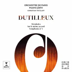 Dutilleux: Symphony No. 1, Métaboles, Sur le même accord