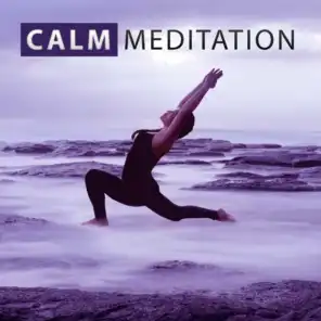 Calm Meditation – Deep Meditation, Inner Peace, Positive Energy, New Age Music for Meditation