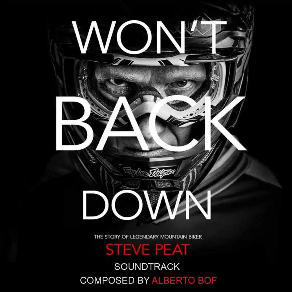 Won't Back Down: The Story of Legendary Mountain Biker Steve Peat (Soundtrack)