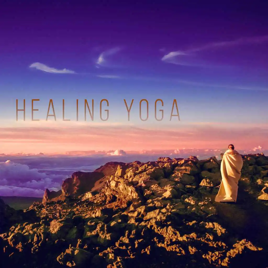 Healing Yoga - Lounge Yoga, Healing Yoga Practice, Yoga & Sensual Relaxation