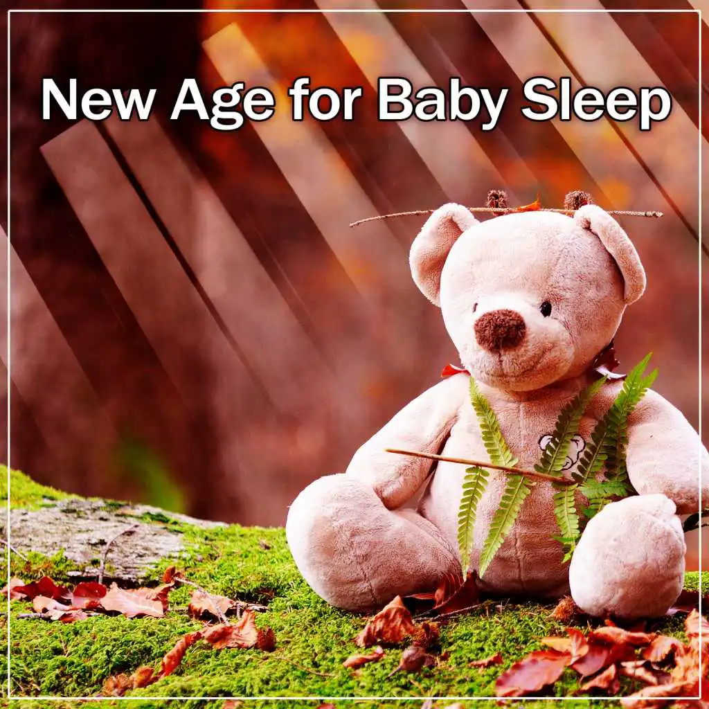 New Age for Baby Sleep – Soft Music for Your Baby, New Age Lullabies, Sleep All Night, Soothing Sounds of Night