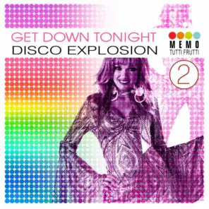Get Down Tonight - Disco Explosion, Vol. 2