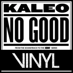 No Good (feat. Vinyl on HBO)
