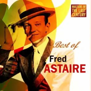 Masters Of The Last Century: Best of Fred Astaire