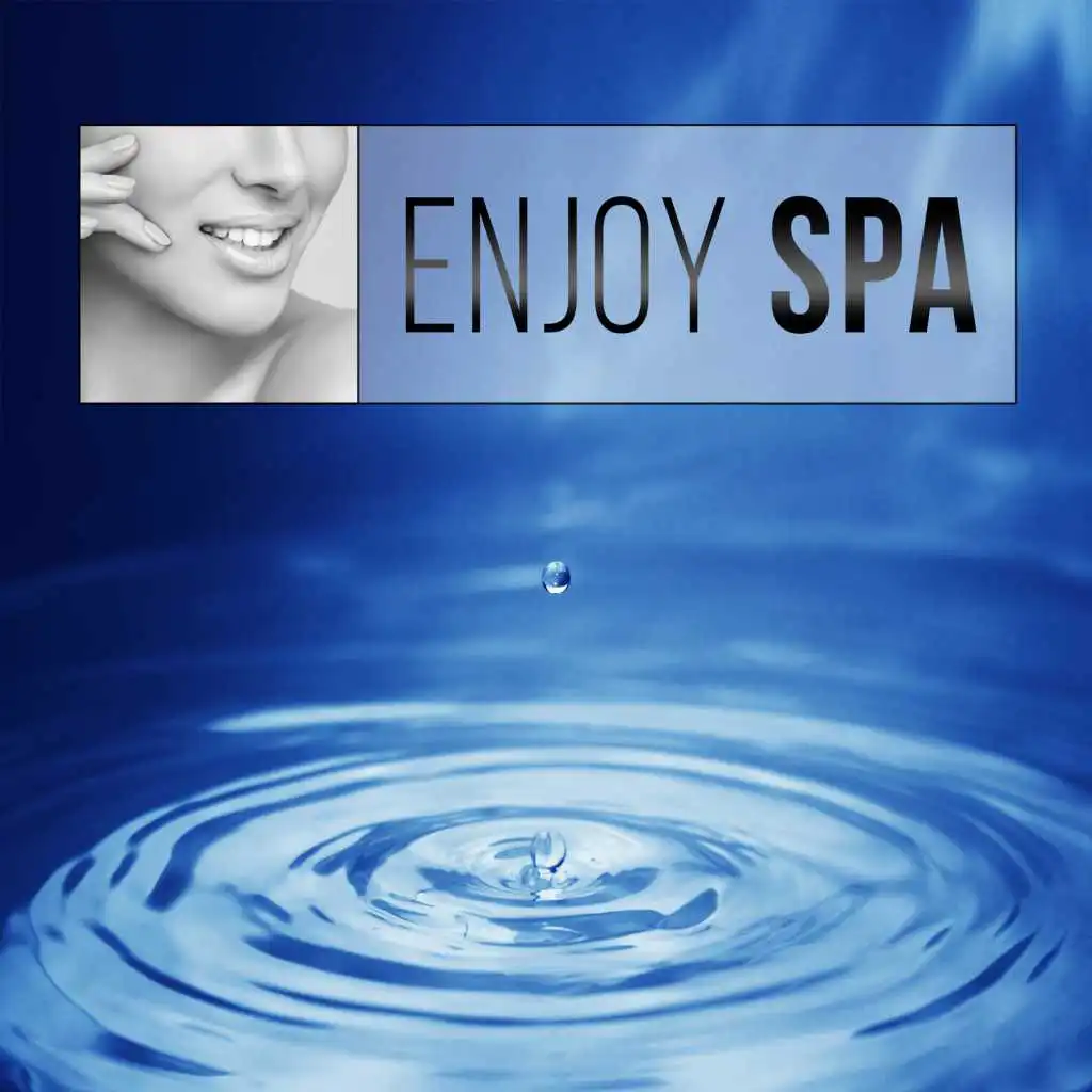 Enjoy Spa – Pure Relaxation Music of Nature, Zen Serenity, Meditation Music, Therapy Spa, Relaxing Music, Classic Massage, Pure Massage, Calming Water, Spa Music