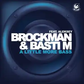 A Little More Bass (feat. Aleksey) [Radio Mix]