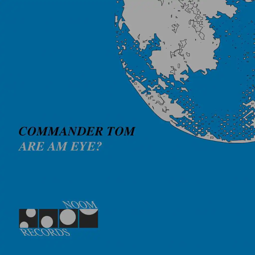 Are Am Eye? (Commander Tom  Club Dub)