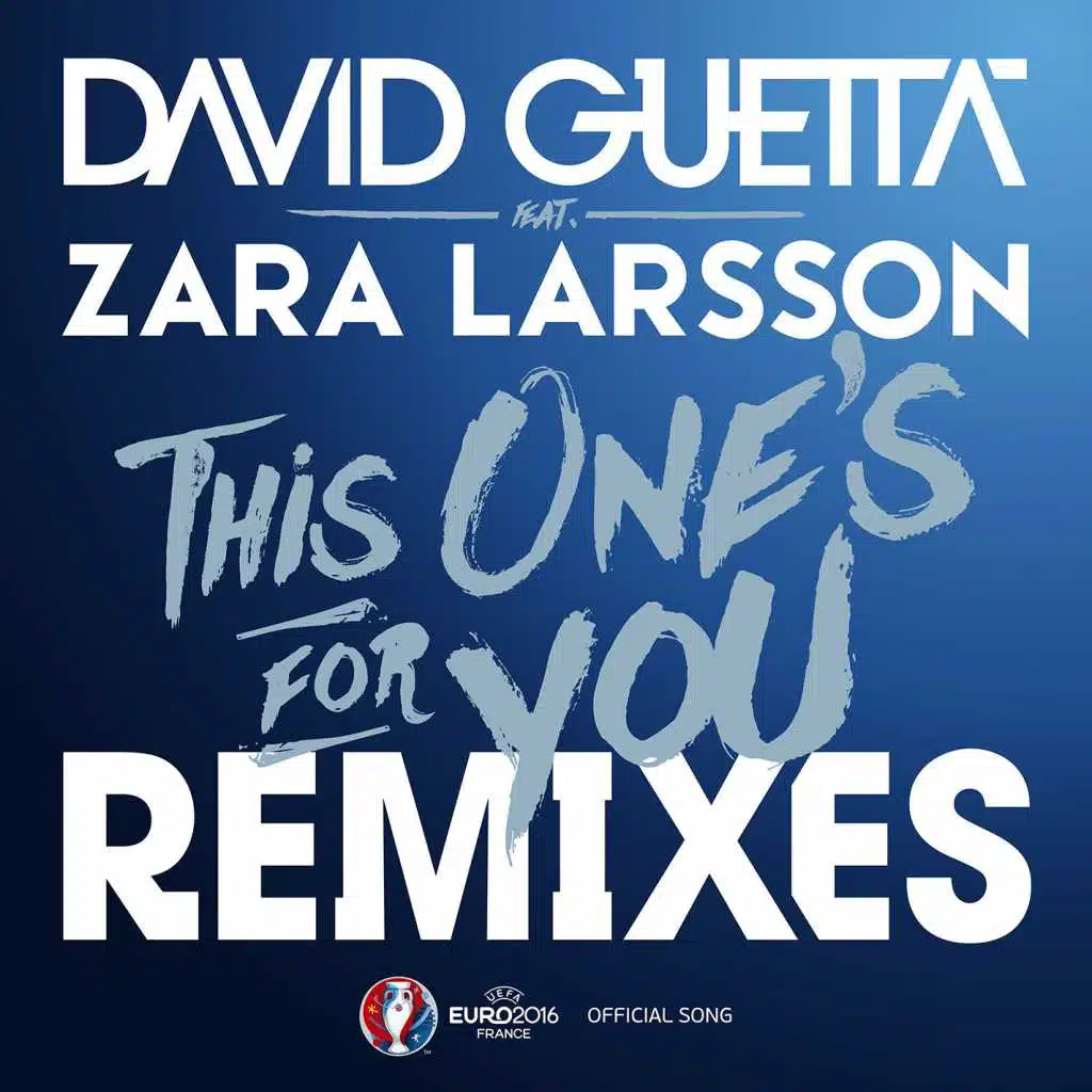 This One's for You (feat. Zara Larsson) [Official Song UEFA EURO 2016] (Stefan Dabruck Remix) [Radio Edit] (Stefan Dabruck Remix; Radio Edit)
