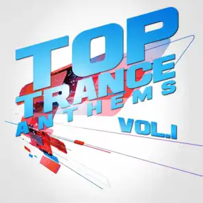 Top Trance Anthems, Vol.1 (Nation of Epic Melodic and Progressive Hardtrance)