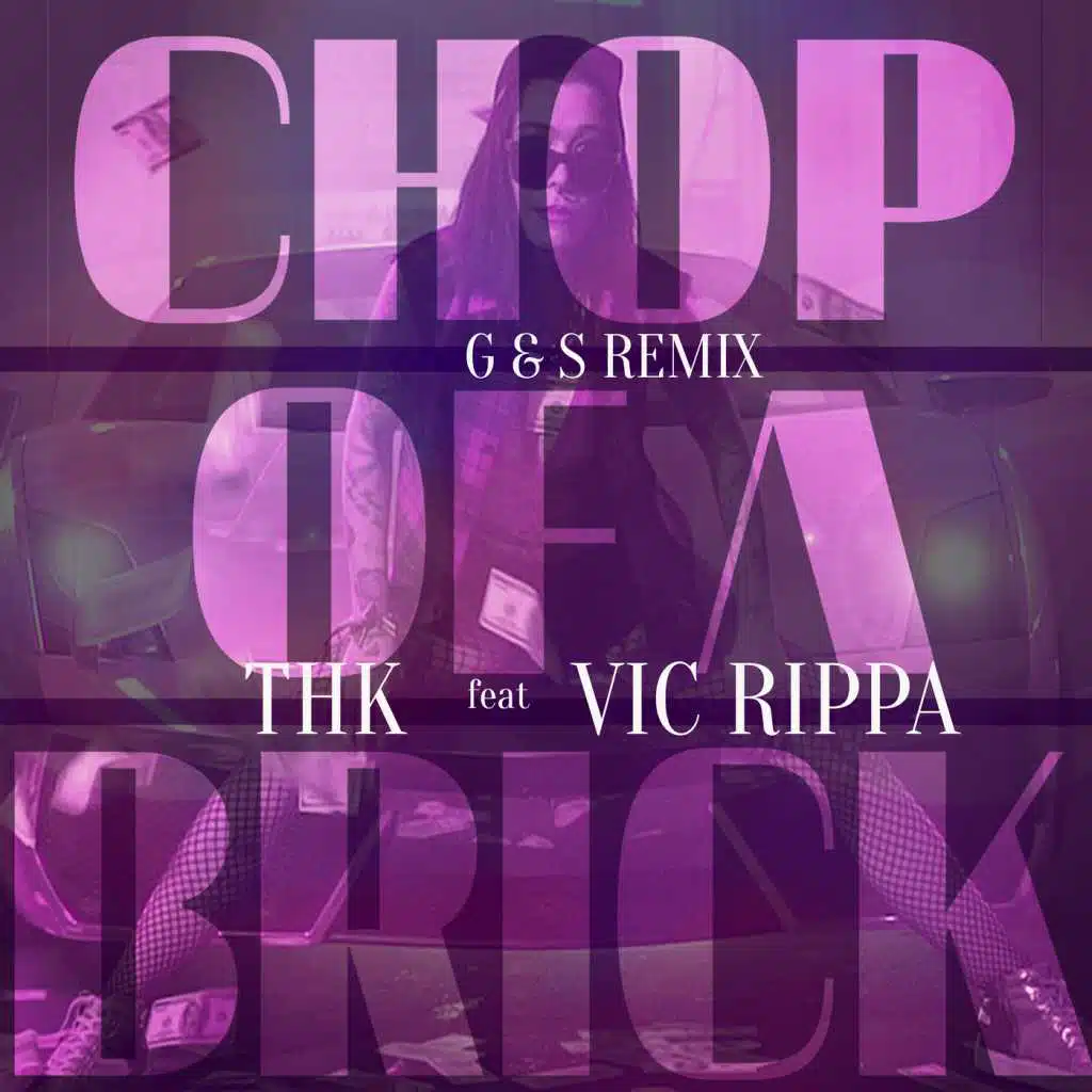 Chop of a Brick (The Remixes) [feat. Vic Rippa]