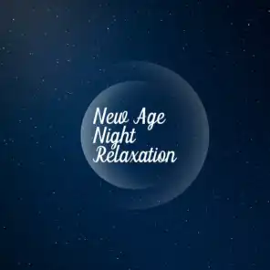 New Age Night Relaxation – Therapy Bedtime Music, Effective Sleep Aid, Stress Relief