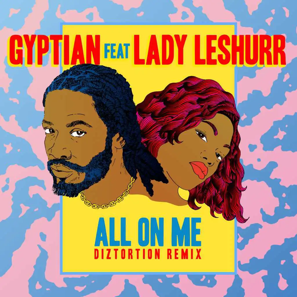 All On Me (feat. Lady Leshurr) [Diztortion Remix] [feat. Lady Lashurr]