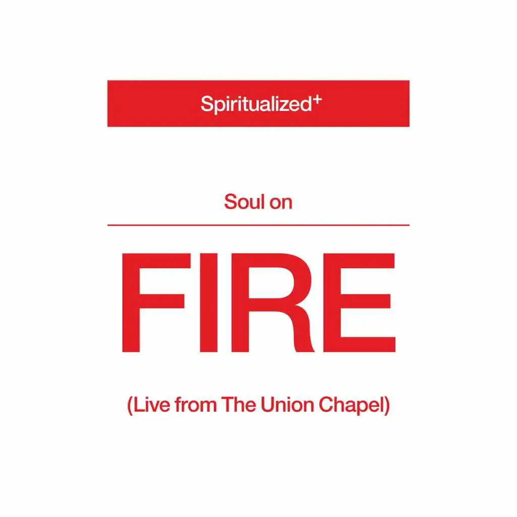 Soul On Fire (Live from the Union Chapel)