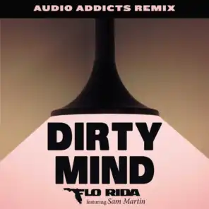 Dirty Mind (feat. Sam Martin) [Audio Addicts Remix]