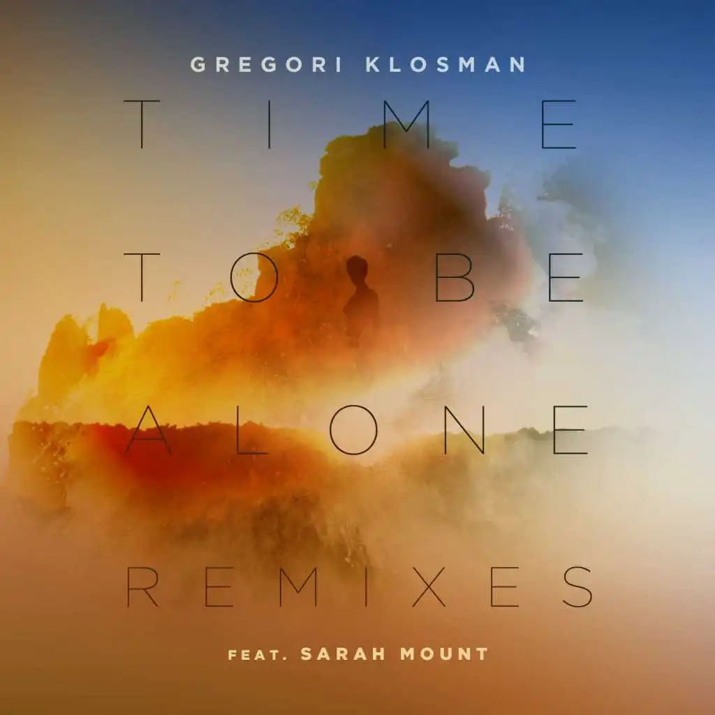 Time to Be Alone (feat. Sarah Mount) [FromDropTillDawn Remix]