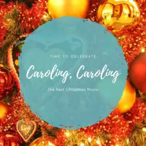 Caroling, Caroling (The Best Christmas Songs)