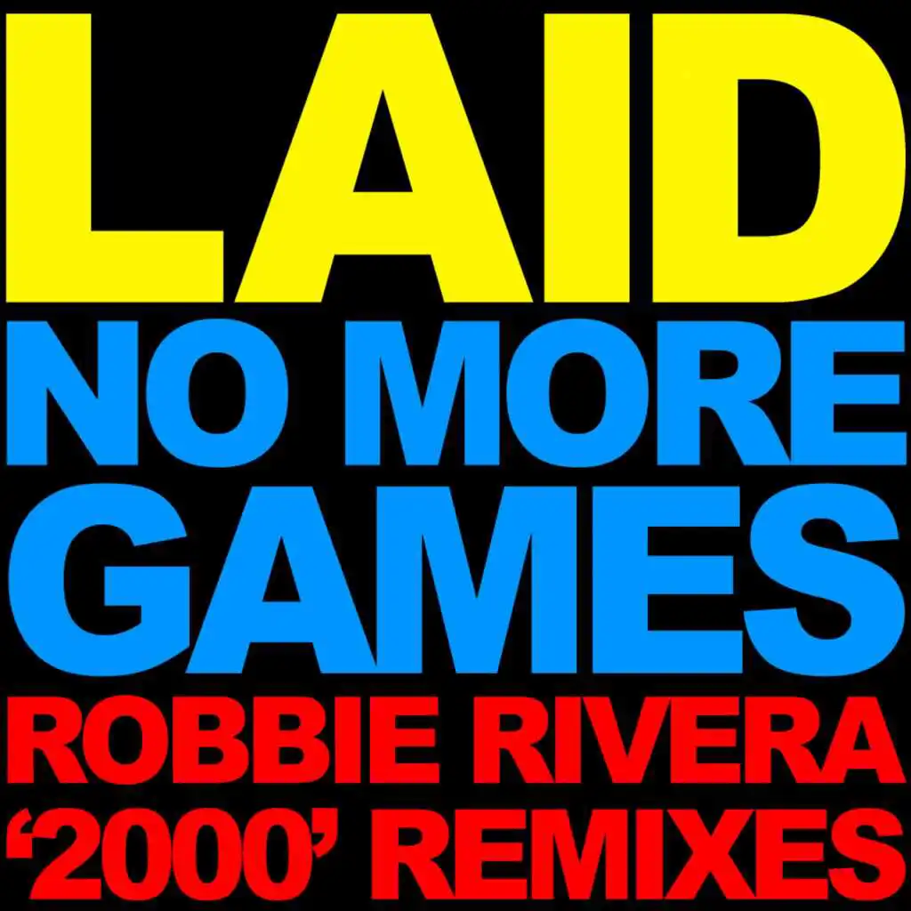 No More Games (Robbie Rivera 2000 Edit)