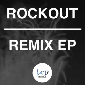 Rockout Remix EP (feat. Blackstereo, LaGoa, Tytaque & The Canzirri Project)