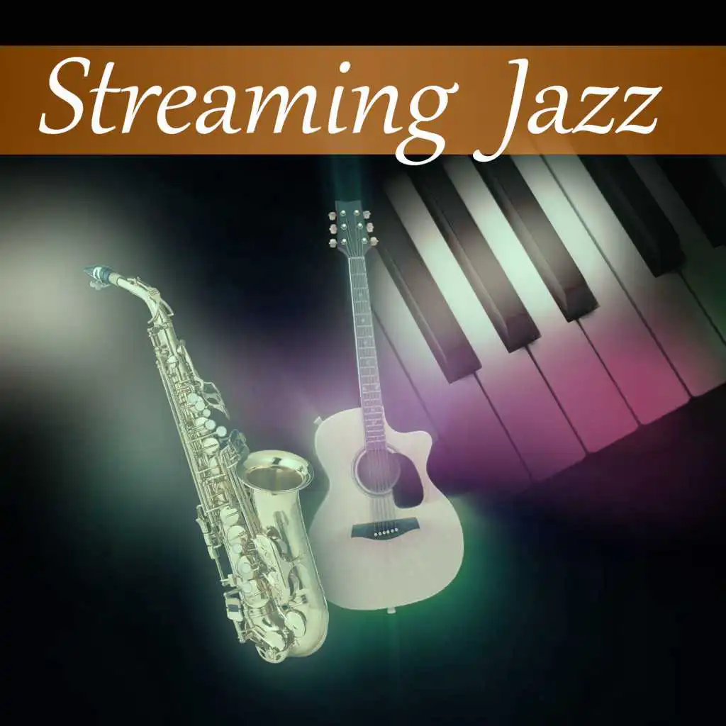 Streaming Jazz - Sweet Piano Jazz Music, So Soft Jazz Music, Mellow Jazz Music