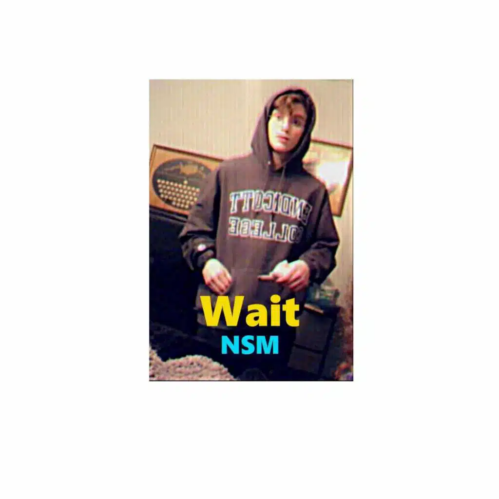Wait