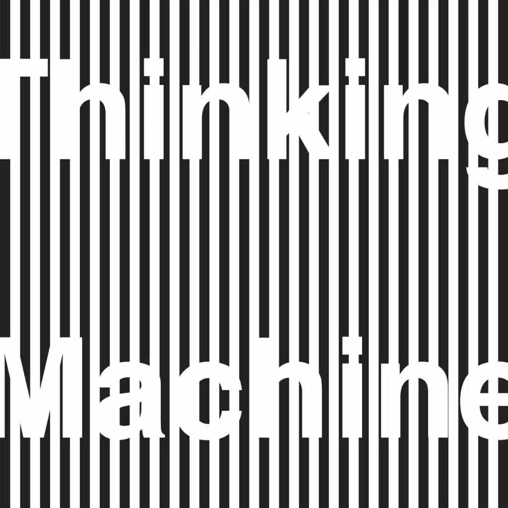 Thinking Machine