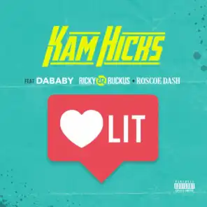 Lit (feat. Da Baby, Ricky Ruckus & Roscoe Dash)