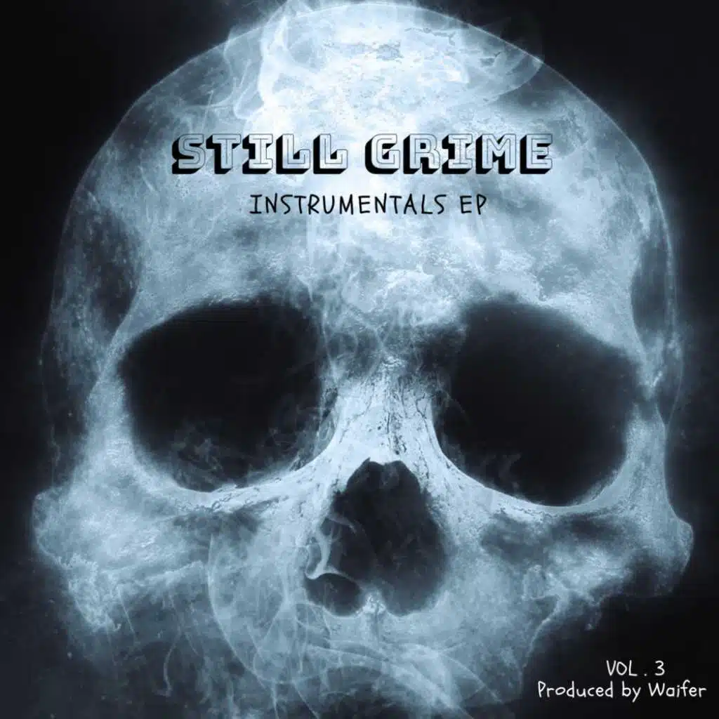 Still Grime Instrumentals EP Vol 3