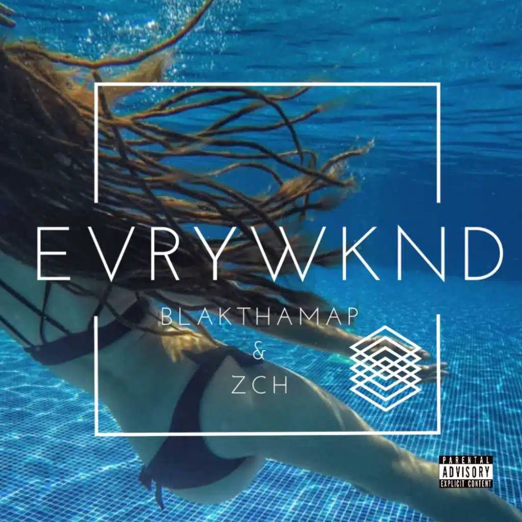 EVRYWKND (Clean Version) [feat. Drex & ZCH]