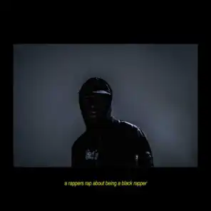 a rappers rap about being a black rapper