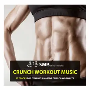 Crunch Workout Music (Tracks for Dynamic & Massive Crunch Workouts)