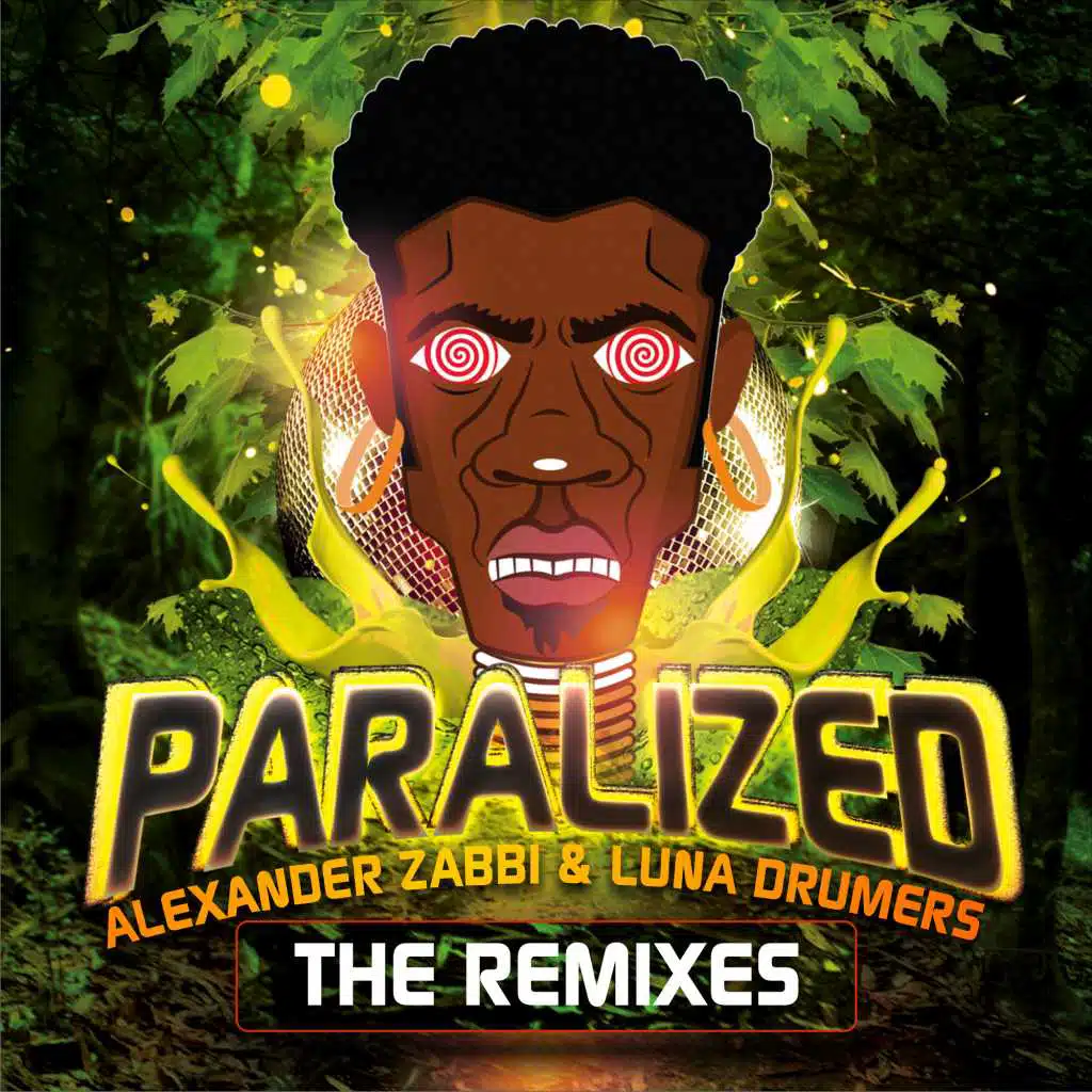 Paralized [The Remixes] (feat. Johnny Bass, Rafael Starcevic & LiuRosa, Ronal Toscano, Jersy Beeats, Eduardo Brava & Bryan Corang'z)