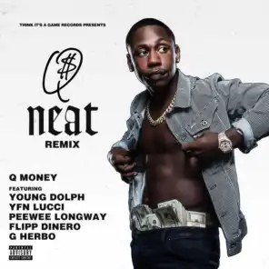 Neat (feat. Young Dolph, YFN Lucci, Peewee Longway, Flipp Dinero & G Herbo) [Remix]