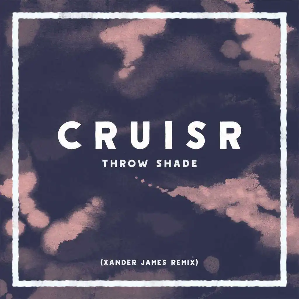 Throw Shade (Xander James Remix)