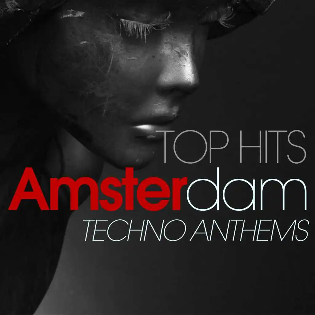 Top Hits Amsterdam Techno Anthems