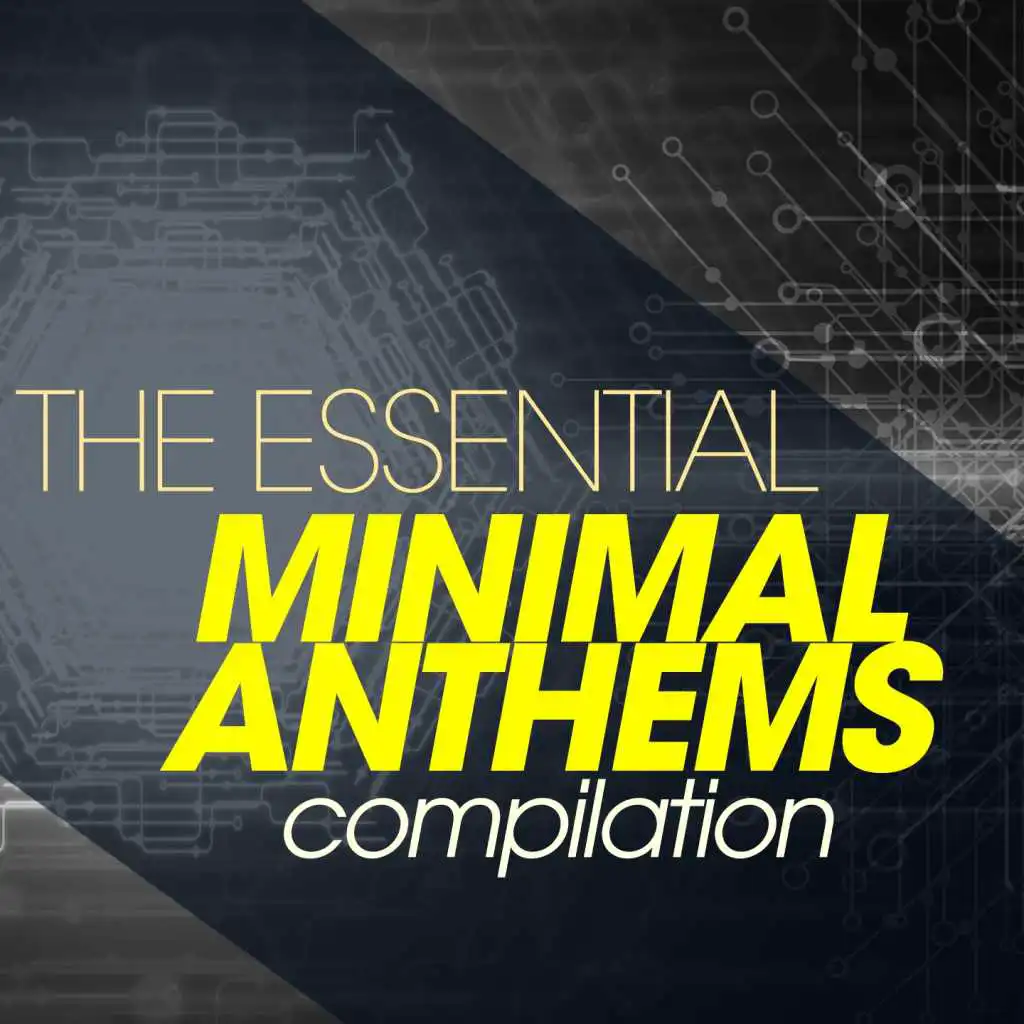 The Essential Minimal Anthems Compilation