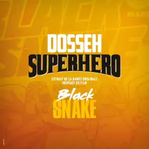 Superhéro (Extrait de la bande originale inspirée du film Black Snake)