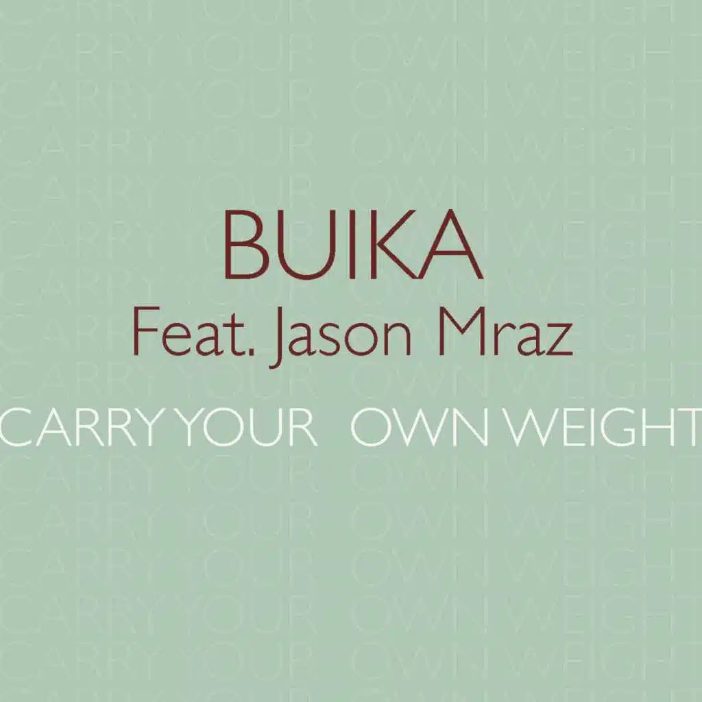 Carry your own weight (feat. Jason Mraz)