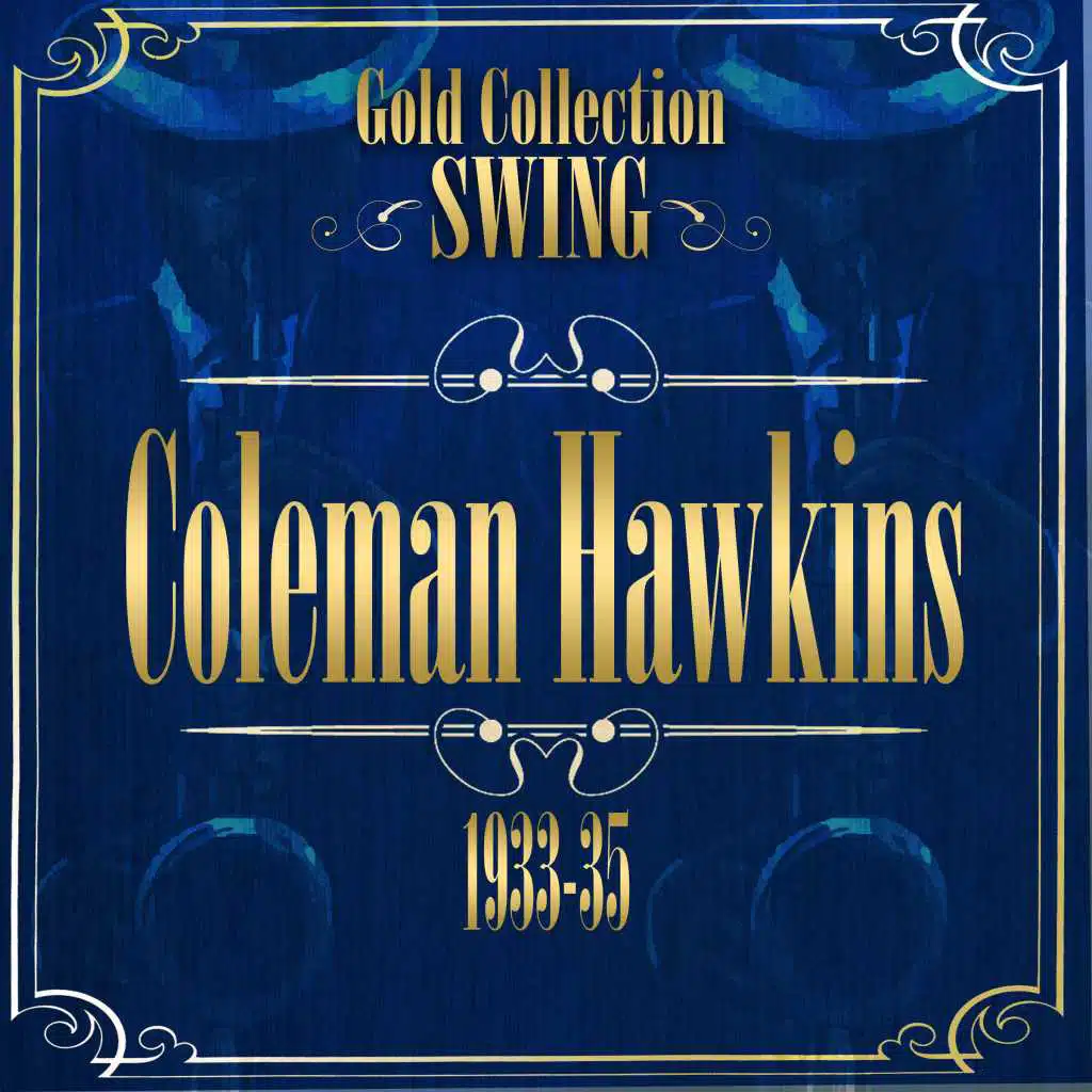 Swing Gold Collection (Coleman Hawkins 1933-35)
