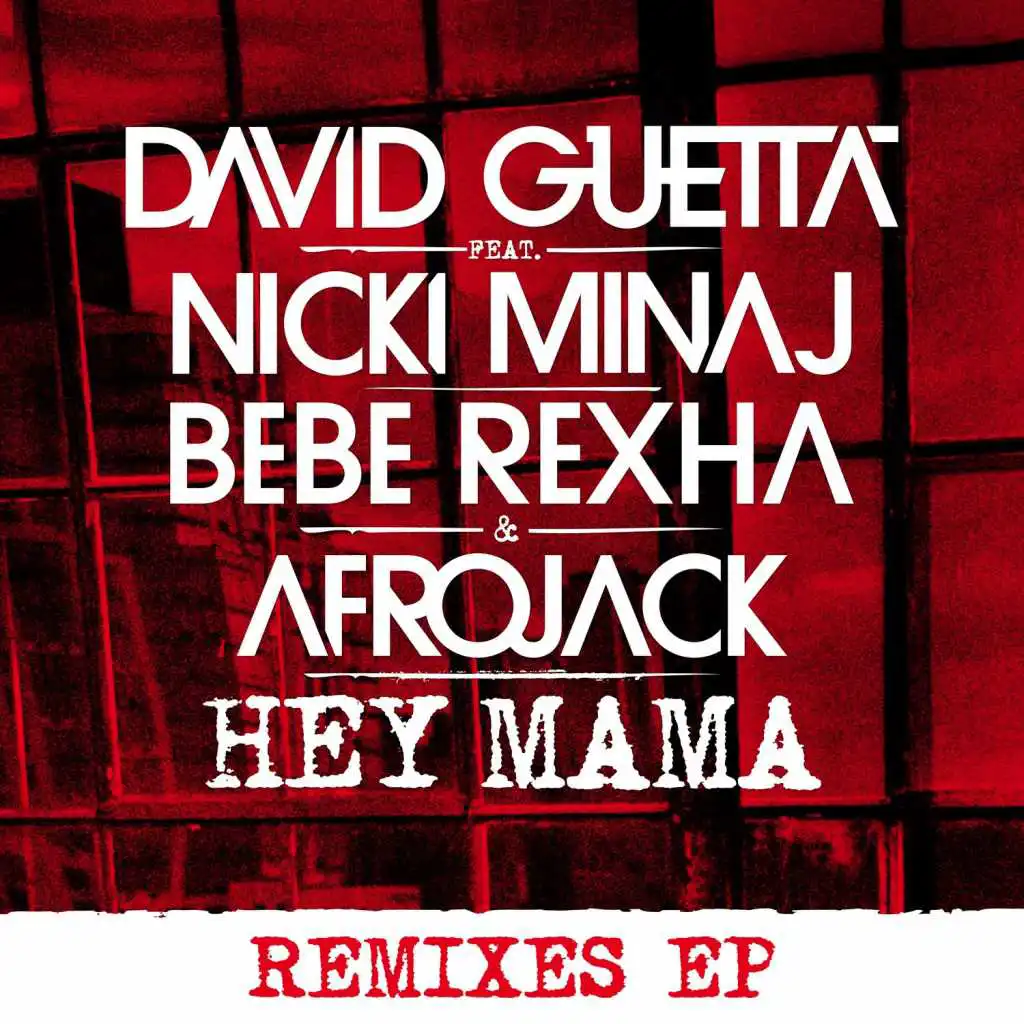 Hey Mama (feat. Nicki Minaj, Bebe Rexha & Afrojack) [Club Killers Remix]