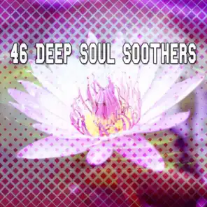 46 Deep Soul Soothers