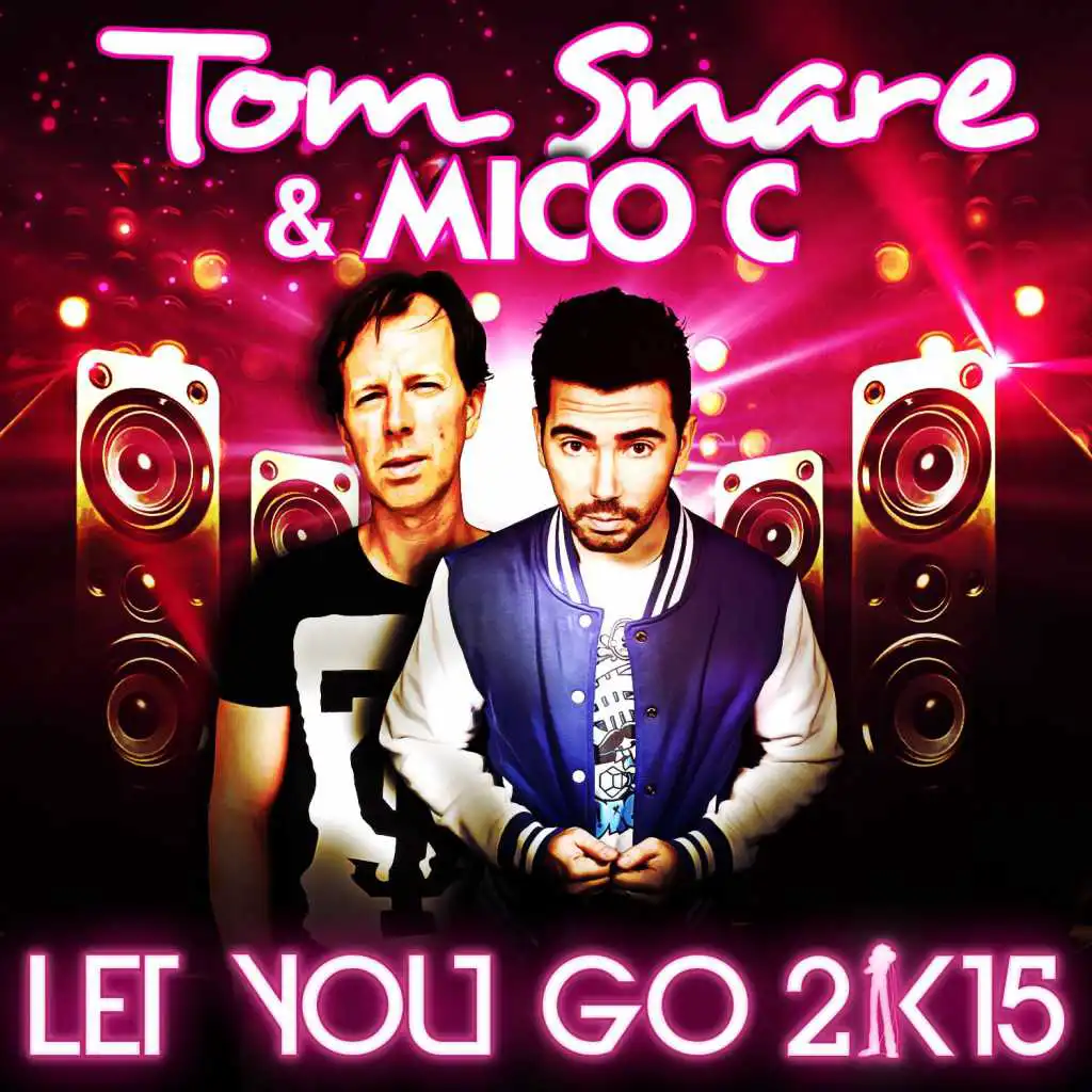 Let You Go 2k15 (Sciaca Remix)