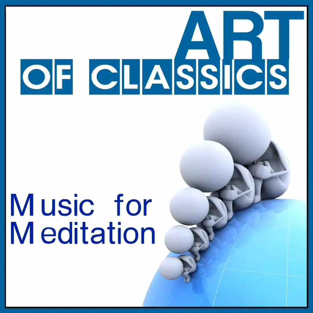 Art of Classics: Music for Meditation