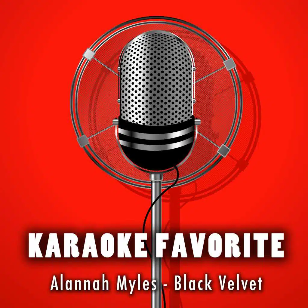 Black Velvet (Karaoke Version) [Originally Performed By Alannah Myles]