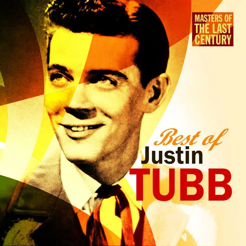 Masters Of The Last Century: Best of Justin Tubb