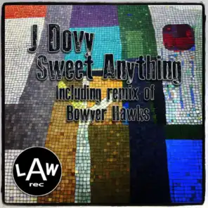 Sweet Anything (feat. J Dovy)
