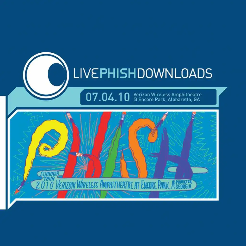 Live Phish: 7/4/10 Verizon Wireless At Encore Park, Alpharetta, GA