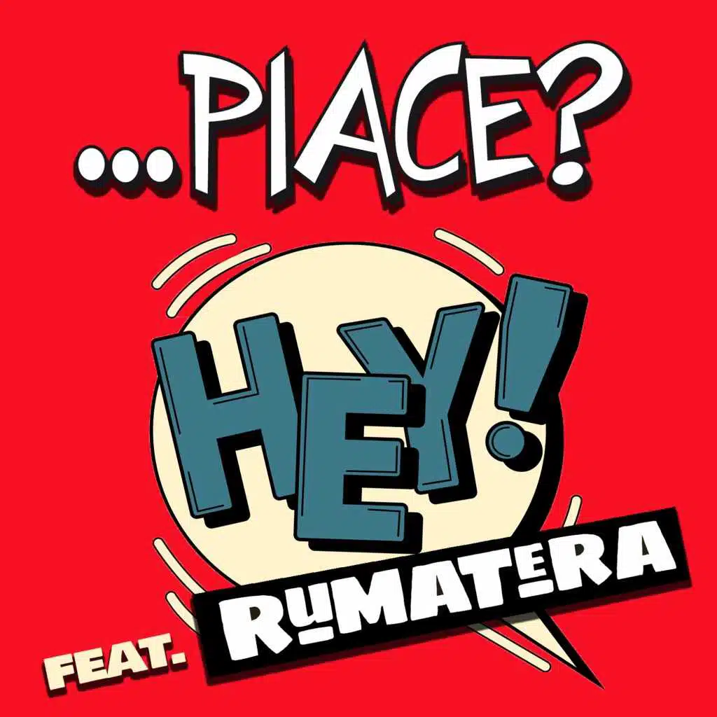 Hey! (feat. Rumatera)