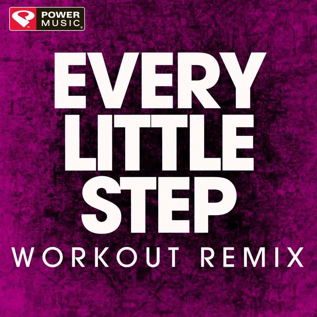 Every Little Step (Extended Workout Remix)