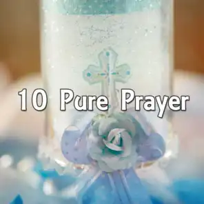 10 Pure Prayer