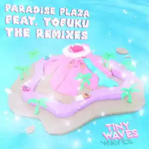 Paradise Plaza (feat. TOFUKU) (AT DAWN WE RAGE Remix)